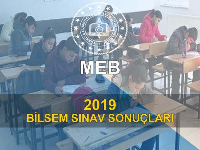 2019-meb-bilsem-sinav-sonuclari meb bilsem sınav sonuçları 2019
