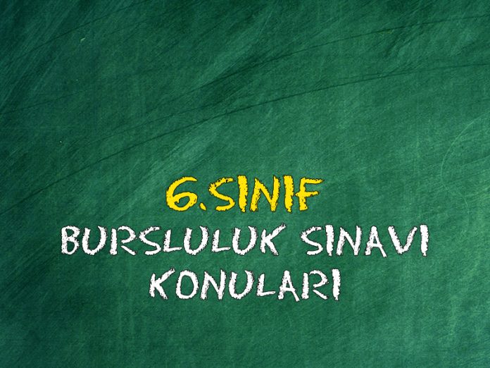 6-sinif-bursluluk-sinavi-konulari 6.sınıf bursluluk sınavında hangi konular çıkacak