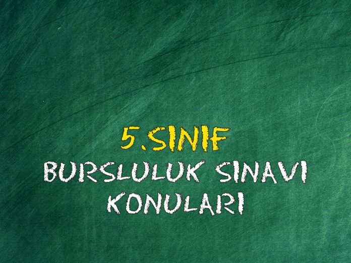 bursluluk-sinavi-hangi-konular-cikacak-2019-5-sinif bursluluk sınavı hangi konular çıkacak 2019 5.sınıf