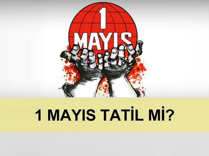 1-mayis-carsamba-tatil-mi 1 mayıs çarşamba günü okullar tatil mi