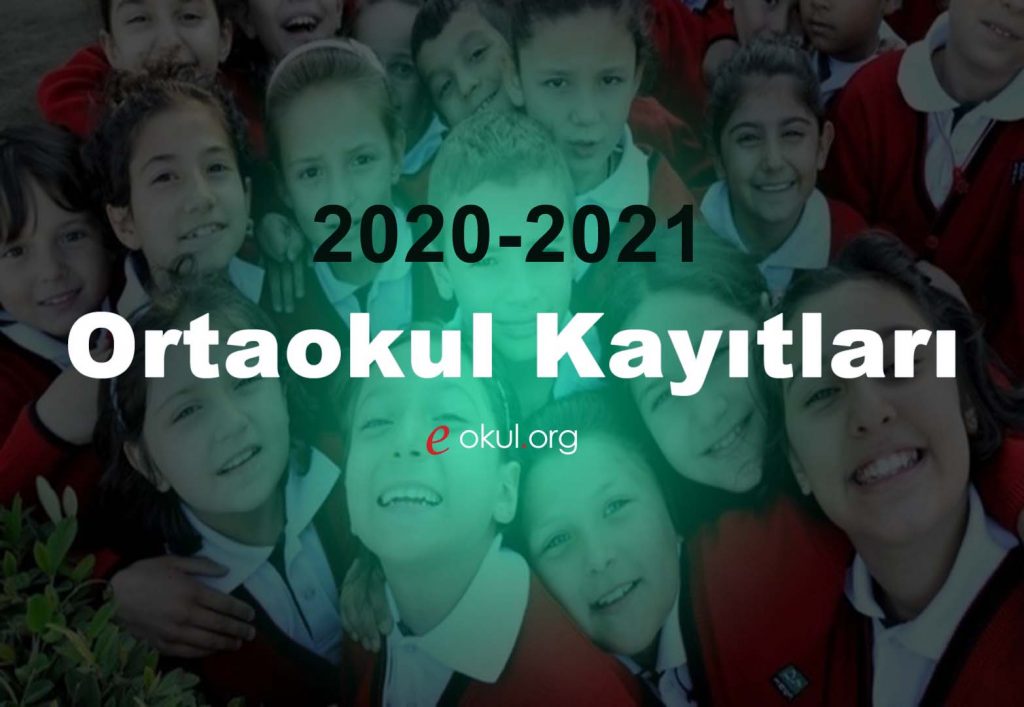 2020-2021 ortaokul kayıtları e okul