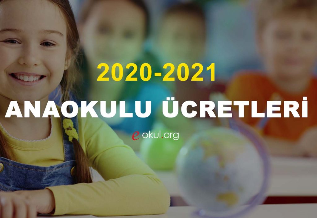 anaokulu anasınıfı ücretleri 2020 2021