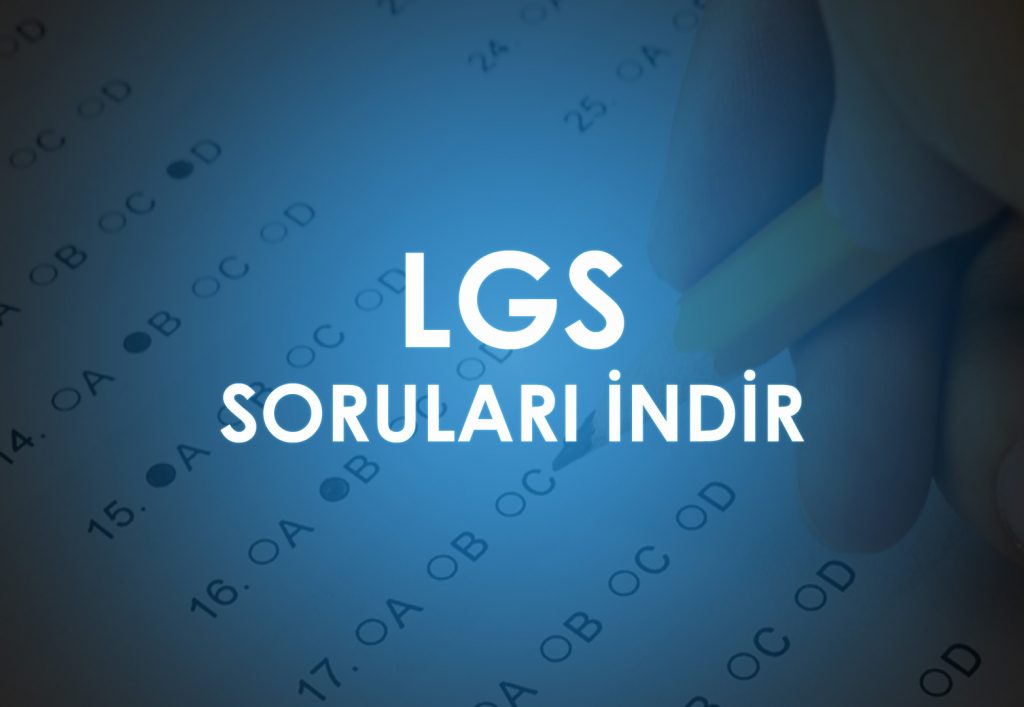LGS Çıkmış Sorular İndir (2020-2019-2018)