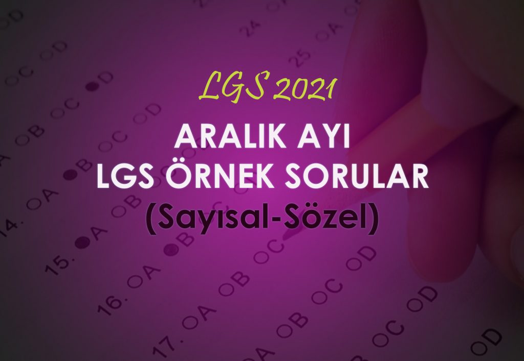 LGS Aralık Ayı Örnek Sorular LGS 2021