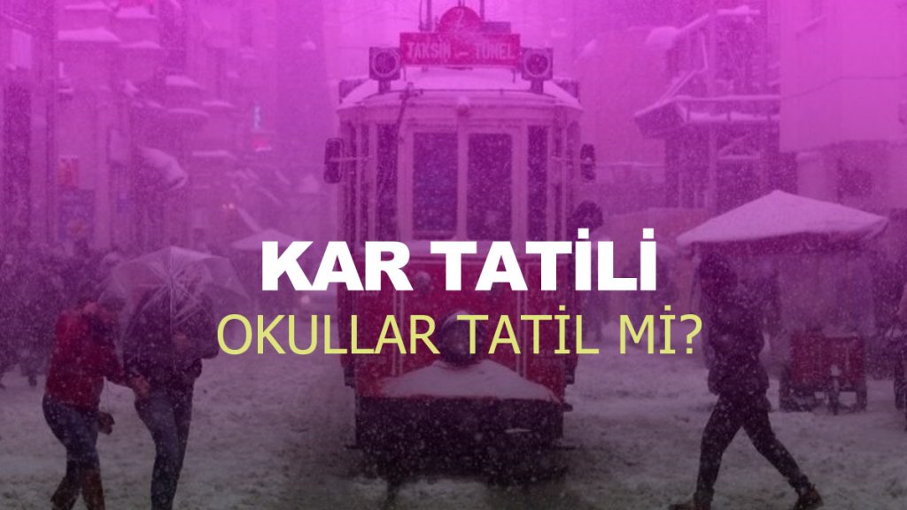 İstanbul'da Yarın Okullar Tatil mi 6 subat 2023 Pazartesi Kar Tatili Var mı?