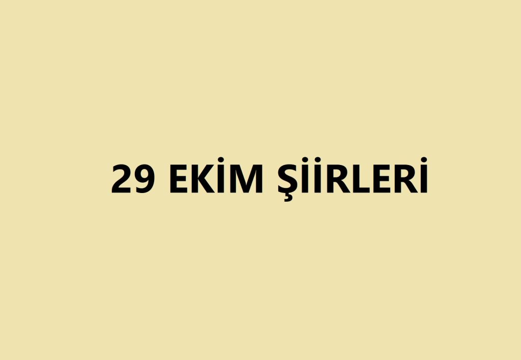 29 Ekim Şiirleri, 2 Kıtalık, 3 Kıtalık, 4 Kıtalık, Kısa ve Uzun 29 Ekim Şiirileri