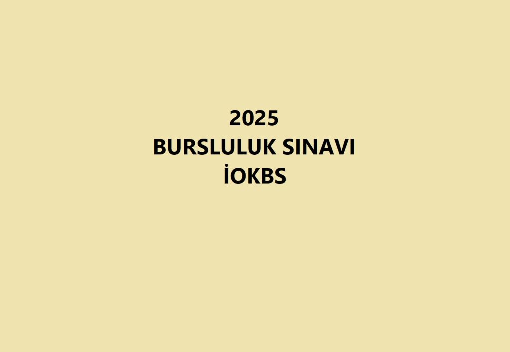 2025 Bursluluk Sınavı (2025 İOKBS)